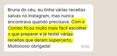 Mensagem de cliente dizendo que com o Combo ficou mais fácil escolher o que preparar e que as receitas deram certo